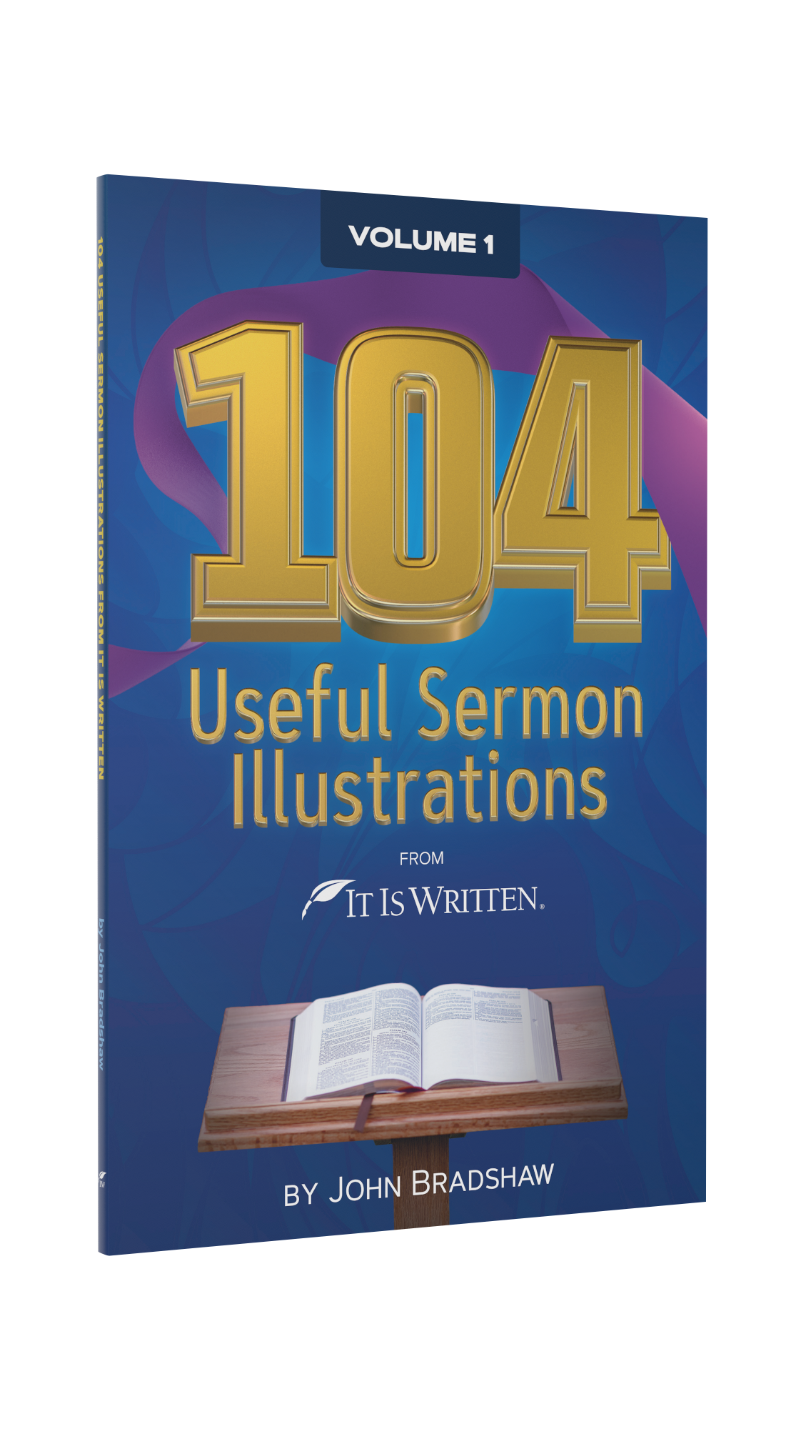 104 Useful Sermon Illustrations Volume 1